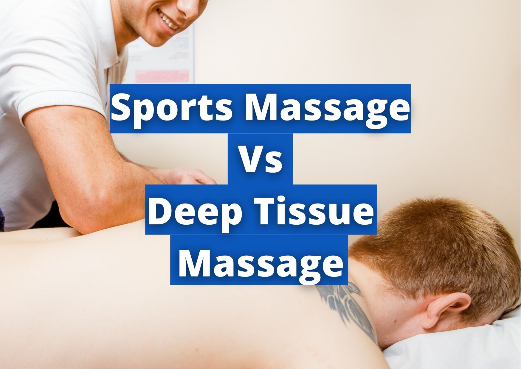 Sports massage vs deep tissue massage