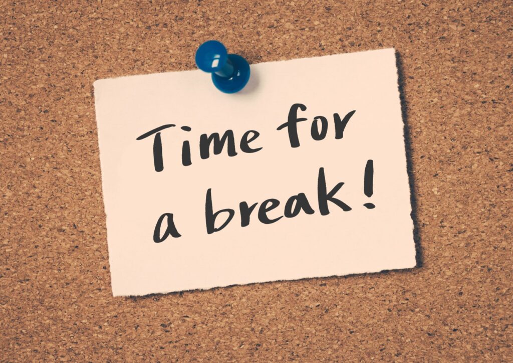 time for a break written on a post it note